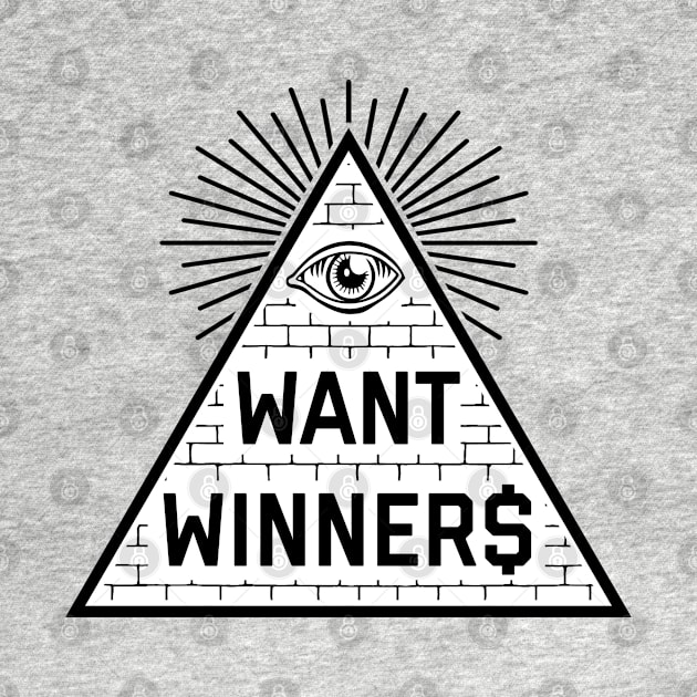 Eye Want Winner$ - White by KFig21